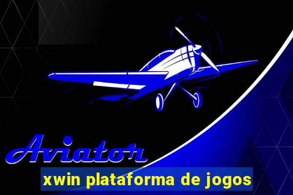 xwin plataforma de jogos